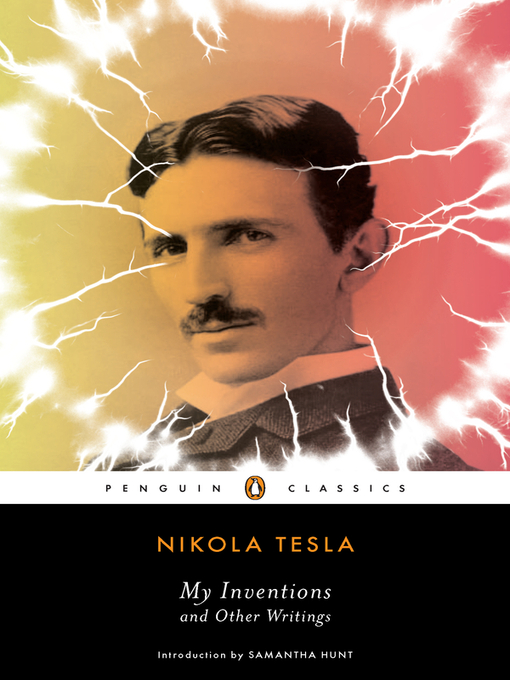 Title details for My Inventions and Other Writings by Nikola Tesla - Available